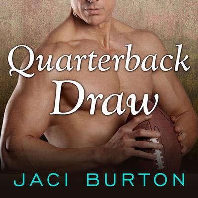 Quarterback Draw by Jaci Burton audiobook