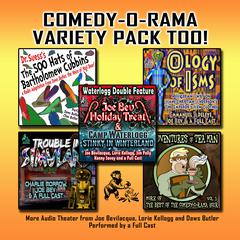 Comedy-O-Rama Variety Pack Too! by Joe Bevilacqua audiobook