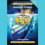 Mission Titanic by  Jude Watson audiobook