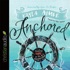 Anchored by Kayla Aimee audiobook