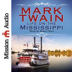Life on the Mississippi by Mark Twain audiobook