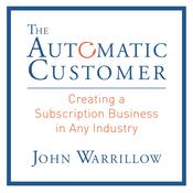 The Automatic Customer by  John Warrillow audiobook