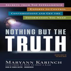 Nothing But the Truth by Maryann Karinch audiobook