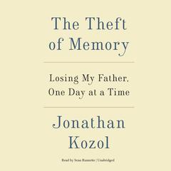 The Theft of Memory by Jonathan Kozol audiobook
