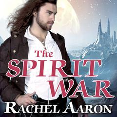 The Spirit War by Rachel Aaron audiobook