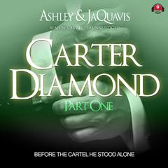 Carter Diamond by Ashley & JaQuavis audiobook
