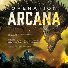 Operation Arcana by John Joseph Adams audiobook