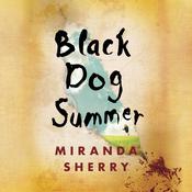 Black Dog Summer by  Miranda Sherry audiobook