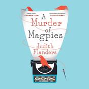 A Murder of Magpies by  Judith Flanders audiobook