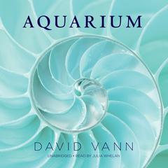 Aquarium by David Vann audiobook