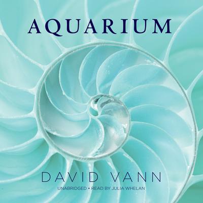 Aquarium by David Vann audiobook