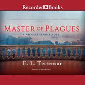 Master of Plagues by  E. L. Tettensor audiobook
