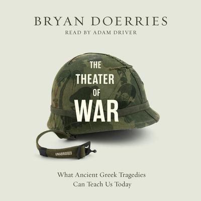 The Theater of War by Bryan Doerries audiobook