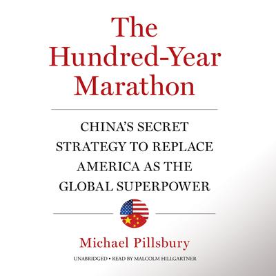 The Hundred-Year Marathon by Michael Pillsbury audiobook