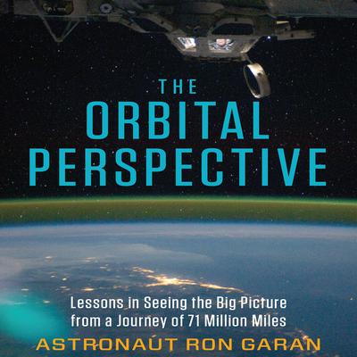 The Orbital Perspective by Ron Garan audiobook