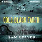 Cold Black Earth by  Sam Reaves audiobook