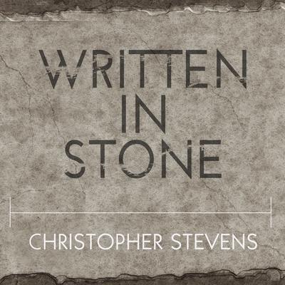 Written in Stone by Christopher Stevens audiobook