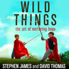 Wild Things by Stephen James audiobook