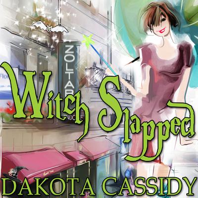 Witch Slapped by Dakota Cassidy audiobook