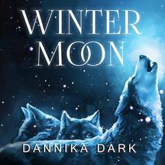 Winter Moon by Dannika Dark audiobook