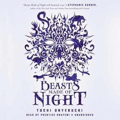 Beasts Made of Night by Tochi Onyebuchi audiobook