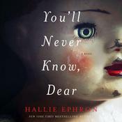 You'll Never Know, Dear by  Hallie Ephron audiobook