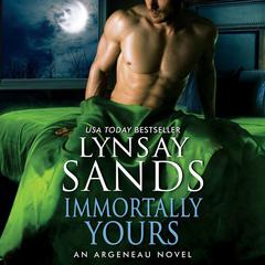 Immortally Yours by Lynsay Sands audiobook