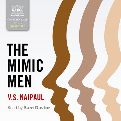 The Mimic Men by V. S. Naipaul audiobook