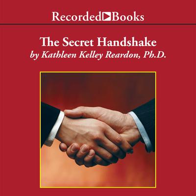 The Secret Handshake by Kathleen Kelley Reardon audiobook