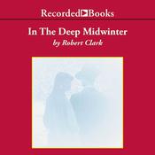 In the Deep Midwinter by  Robert Clark audiobook
