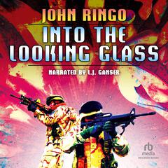 Into the Looking Glass by John Ringo audiobook