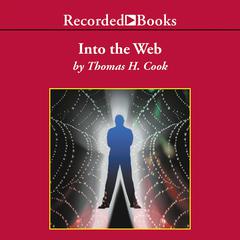 Into the Web by Thomas H. Cook audiobook