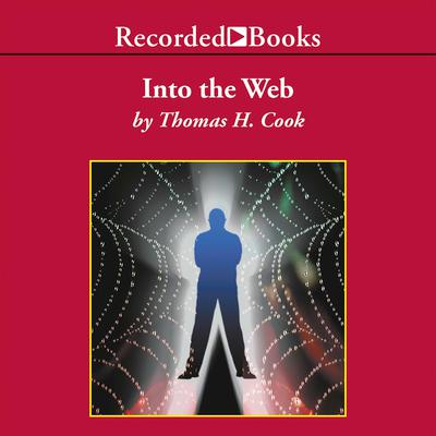 Into the Web by Thomas H. Cook audiobook