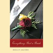 Everything But a Bride by  Holly Jacobs audiobook