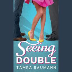 Seeing Double by Tamra Baumann audiobook
