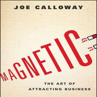 Magnetic by Joe Calloway audiobook