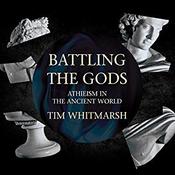 Battling the Gods by  Tim Whitmarsh audiobook