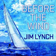 Before the Wind by Jim Lynch audiobook