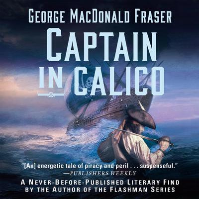 Captain in Calico by George MacDonald Fraser audiobook