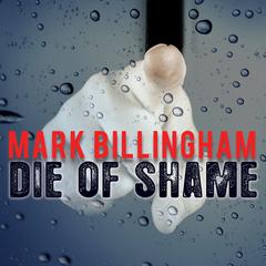 Die of Shame by Mark Billingham audiobook