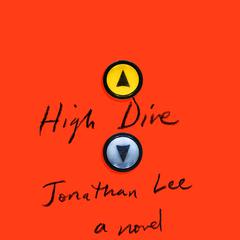 High Dive by Jonathan Lee audiobook