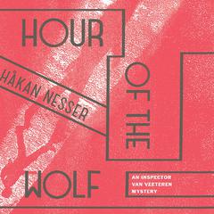 Hour of the Wolf by Håkan Nesser audiobook