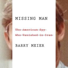 Missing Man by Barry Meier audiobook