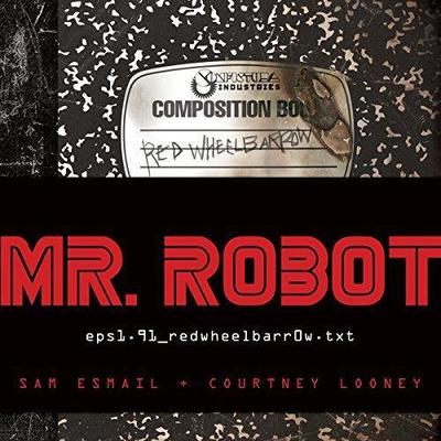 MR. ROBOT: Red Wheelbarrow by Sam Esmail audiobook