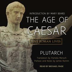 The Age of Caesar by Plutarch audiobook