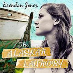 The Alaskan Laundry by Brendan Jones audiobook