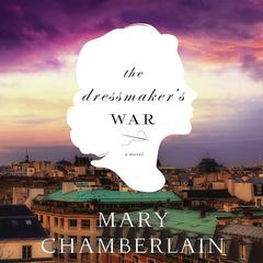The Dressmaker's War by Mary Chamberlain audiobook