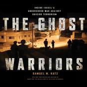 The Ghost Warriors by  Samuel M. Katz audiobook