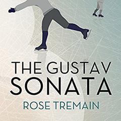 The Gustav Sonata by Rose Tremain audiobook