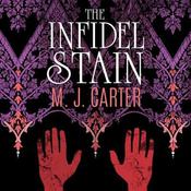 The Infidel Stain by  M.J. Carter audiobook